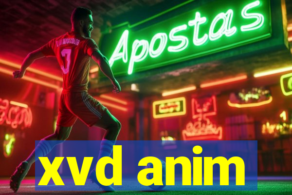 xvd anim